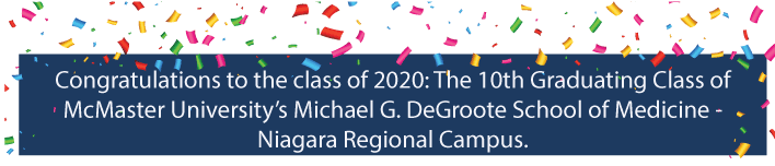 Partnership between Niagara Health and the Niagara Regional Campus of McMaster University’s Michael G. DeGroote School of Medicine